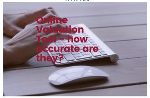 Online Valuation tools – how accurate are they?